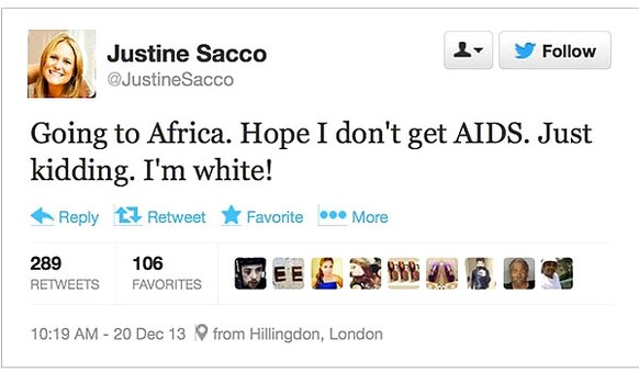 Justine Sacco war PR-Beraterin und twitterte vor ihrem Abflug nach Johannesburg diese Worte. Als sie aus dem Flugzeug stieg, hatte sie ihren Job verloren.
