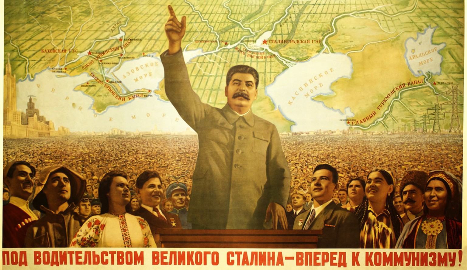 «Unter der Führung des grossen Stalin, vorwärts zum Kommunismus!»