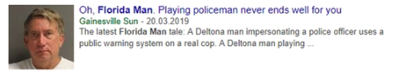 «Oh Florida Man, Polizist spielen geht nie gut für dich aus.»