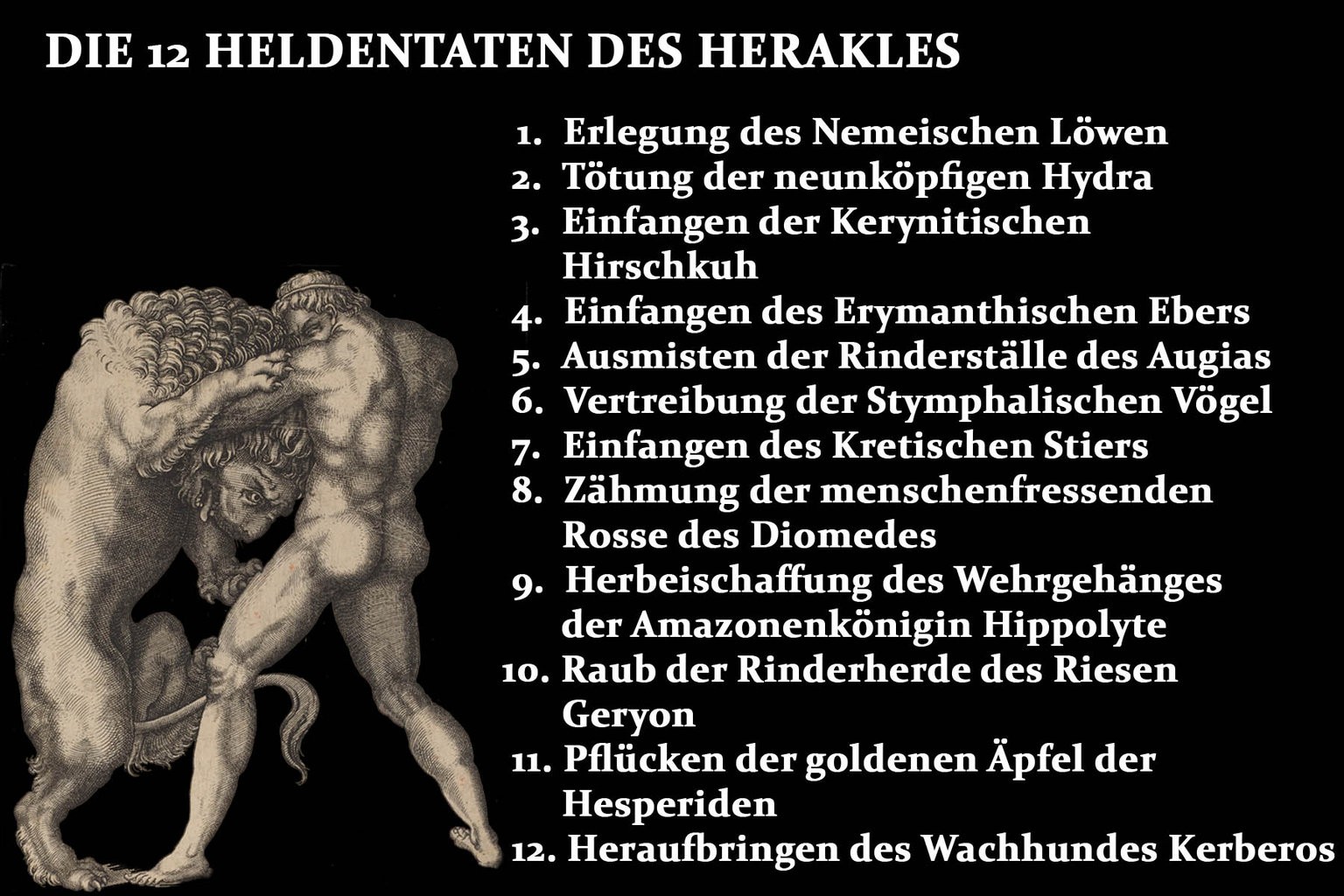 Herakles – die stärkste Frucht der Seitensprünge seines Vaters Zeus – hat die zwölf Aufgaben natürlich nicht aus reinem Vergnügen erledigt. Vielmehr waren sie die Wiedergutmachung für den Mord an sein ...