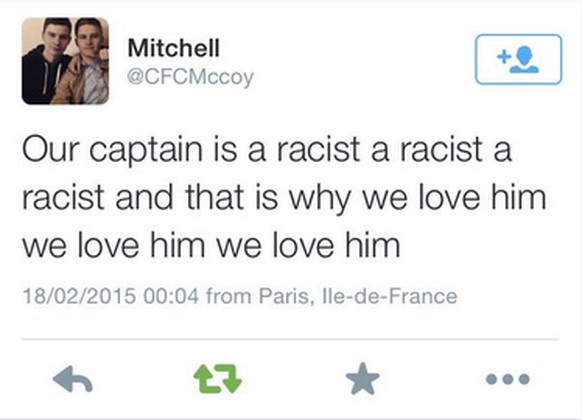 «Unser Kapitän ist ein Rassist, ein Rassist, ein Rassist und dafür lieben wir ihn, lieben wir ihn, lieben wir ihn.»